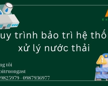QUY TRÌNH BẢO TRÌ HỆ THỐNG XỬ LÝ NƯỚC THẢI
